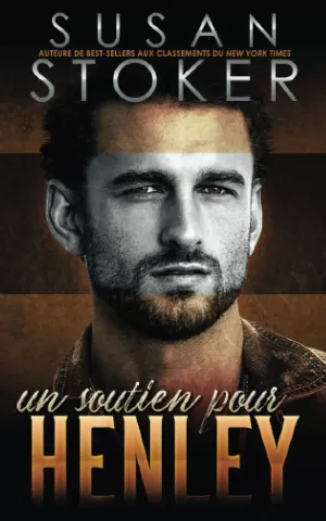 Susan Stoker – Le Refuge, Tome 2 : Un soutien pour Henley